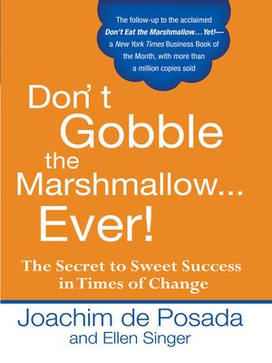Don't Gobble the Marshmallow Ever! - ebook
